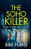 The Soho Killer an Absolutely Gripping Crime Mystery With a Massive Twist (Detective Rob Miller Mysteries)