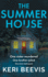 The Summer House: A highly addictive psychological thriller from TOP 10 BESTSELLER Keri Beevis for 2023