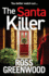 The Santa Killer: The BRAND NEW addictive, page-turning crime thriller from Ross Greenwood for Christmas 2022