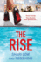 The Rise: A gritty, glamorous thriller from Shari Low and TV's Ross King for 2022