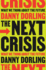 The Next Crisis: What We Think about the Future