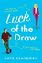 Luck of the Draw: a Gorgeous and Heartwarming Romance (Chance of a Lifetime, 2)