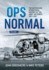 Ops Normal Volume 1: The Authorised Operational History of the Army Air Corps 1957-2017