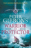Warrior and Protector: the Start of a Fast-Paced, Unforgettable Historical Adventure Series From Peter Gibbons (the Saxon Warrior Series, 1)