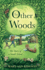 In Other Woods: the Story of a Small School
