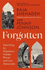 Forgotten: Searching for Palestine's Hidden Places and Lost Memorials