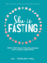 She is fasting: the exclusive women's fasting guide with 1000 days of fasting recipes and 4 fasting meal plans.