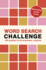 Word Search Challenge: 100 Puzzles to Do Anywhere, Anytime