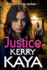 Justice: A BRAND NEW gritty, action-packed gangland thriller from Kerry Kaya for 2023