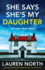 She Says Shes My Daughter: a Gripping and Addictive Psychological Thriller With a Heart-Stopping Twist