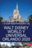 La Gua Independiente de Walt Disney World y Universal Orlando 2020