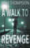 A Walk to Revenge (Di Jonty Ball)