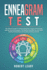 Enneagram Test the Ultimate Guide to Understanding the 9 Types of Personality With the Sacred Enneagram the Road to Find Who You Are, Build Healthy Relationships and Go Back to Being Yourself