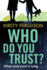 Who Do You Trust?