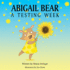 Abigail Bear: A Testing Week