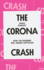 The Corona Crash: How the Pandemic Will Change Capitalism (Coronavirus Pamphlets)