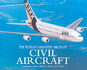 The Civil Aircraft (World's Greatest Aircraft)