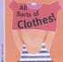 All Sorts of Clothes (All Sorts)