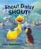 Shout Daisy Shout! Or Shout, Daisy, Shout