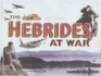 The Hebrides at War