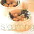 Steaming: Healthy Food from China, Japan and South East Asia