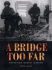 A Bridge Too Far-Operation Market Garden