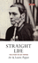 Straight Life: the Story of Art Pepper (Picador Books)