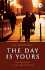 The Day is Yours: Slow Spirituality in a Fast-Moving World
