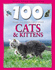 100 Things You Should Know About Cats and Kittens (100 Things You Should Know Abt)