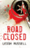 Road Closed (Di Geraldine Steel)