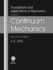 Continuum Mechanics (Foundations and Applications of Mechanics, 1)