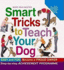 Smart Tricks to Teach Your Dog [Sep 01, 2009] Nester, Mary Ann