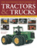 The Illustrated Encyclopedia of Tractors & Trucks: the Ultimate World Reference With Over 1500 Photographs