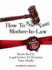 How to Sue Your Mother-in-Law and Prosecute Your Kids