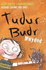 Tudur Budr: Mwydod (Tudur Budur)