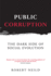Public Corruption: the Dark Side of Social Evolution