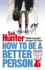 How to Be a Better Person