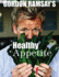 Gordon Ramsay's Healthy Appetite