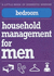 Bedroom: Household Management for Men (Little Book of Domestic Wisdom S. )
