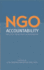 Ngo Accountability: Politics Principles and Innovations