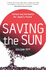 Saving the Sun: Shinsei and the Battle for Japan's Future