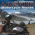The World's Great Adventure Motorcycle Routes: the Essential Guide to the Greatest Motorcycle Journeys in the World