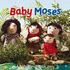 Baby Moses (Big Bible Storybook)