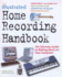 The Illustrated Home Recording Handbook: the Ultimate Guide to Making Music on Your Computer (Music Handbook)