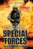 Special Forces: the Ultimate Guide to Survival, How to Fight Your Way Out of Any Military Disaster