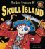 The Lost Treasure of Skull Island (Adventure Pop-Ups)