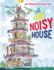 The Very Noisy House