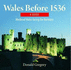 Compact Wales: Wales Before 1536-Medieval Wales Facing the