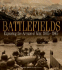 Battlefields: Exploring the Arenas of War 1805-1945