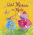 Said Mouse to Mole (Qed Picture Books)